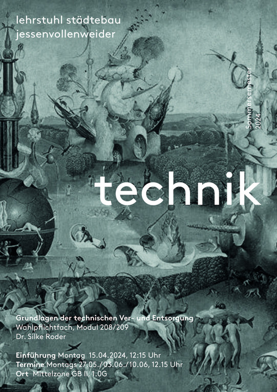 Das Bild zeigt das Plakat zur Lehrveranstaltung "technische Ver- und Entsorgung" im Sommersemester 2024