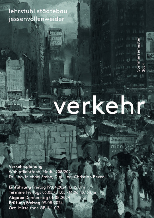Das Bild zeigt das Plakat zur Lehrveranstaltung "Verkehrsplanung" im Sommersemester 2024